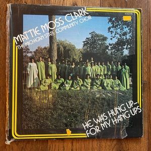 Mattie Moss Clark, The Michigan State Choir He Was Hung-Up For My Hang Ups